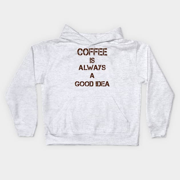 Coffee Kids Hoodie by aanygraphic